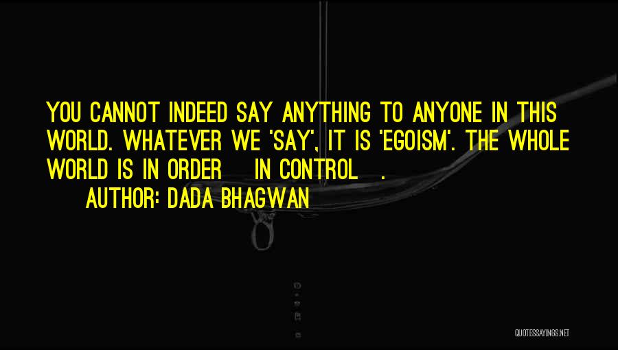 Intellgence Community Quotes By Dada Bhagwan