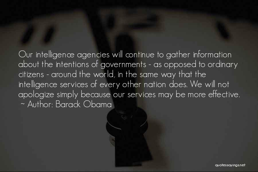Intelligence Agencies Quotes By Barack Obama