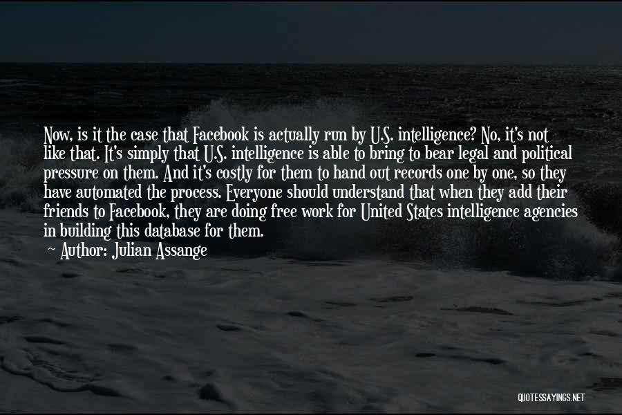 Intelligence Agencies Quotes By Julian Assange