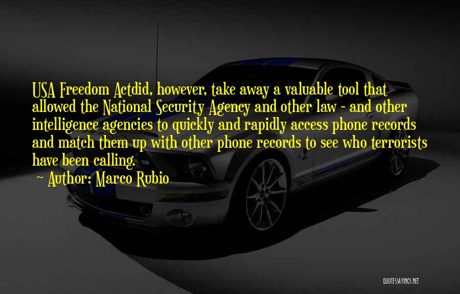 Intelligence Agencies Quotes By Marco Rubio