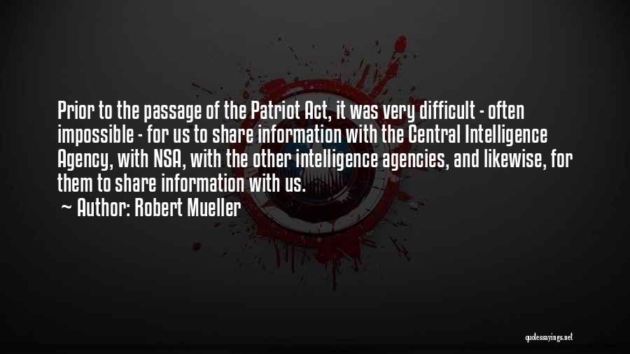 Intelligence Agencies Quotes By Robert Mueller