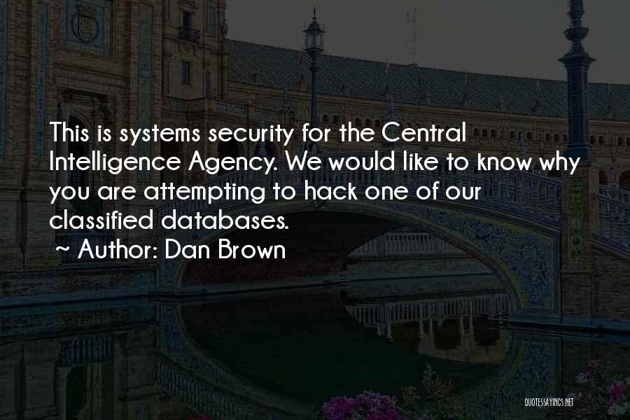 Intelligence Agency Quotes By Dan Brown