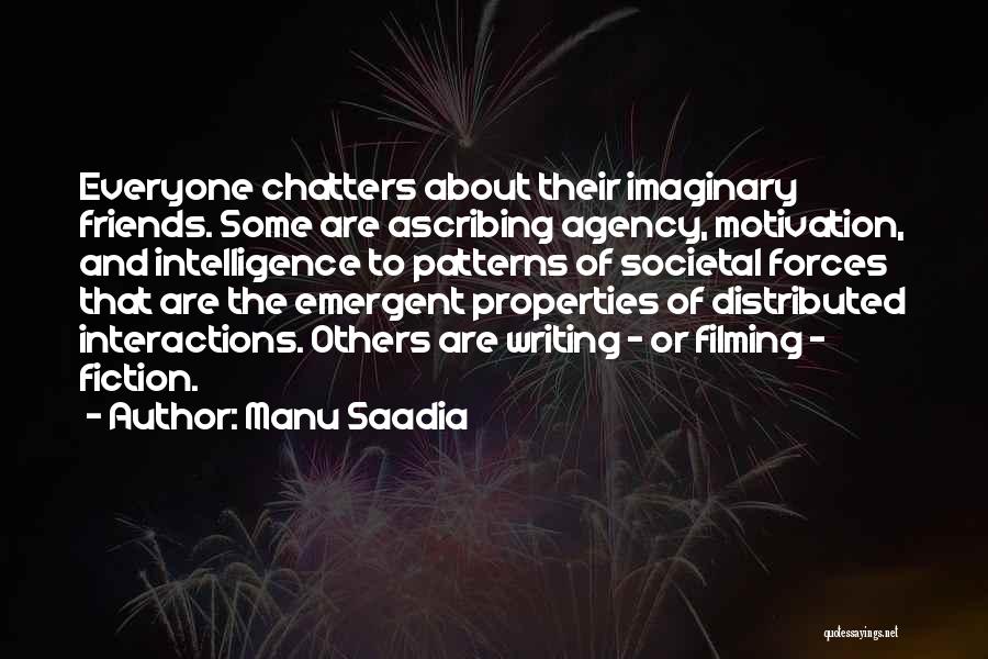 Intelligence Agency Quotes By Manu Saadia