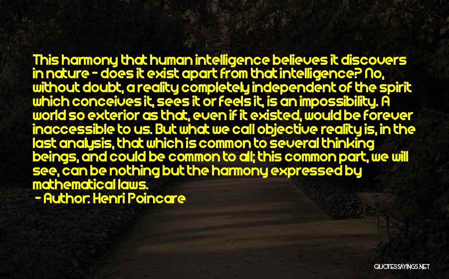 Intelligence Analysis Quotes By Henri Poincare