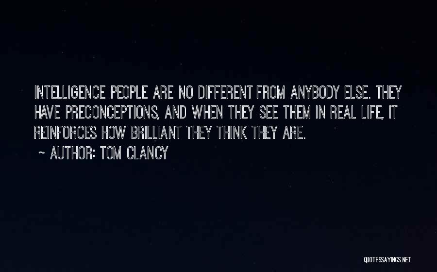 Intelligence And Arrogance Quotes By Tom Clancy