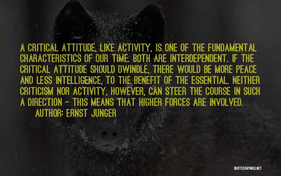 Intelligence And Attitude Quotes By Ernst Junger