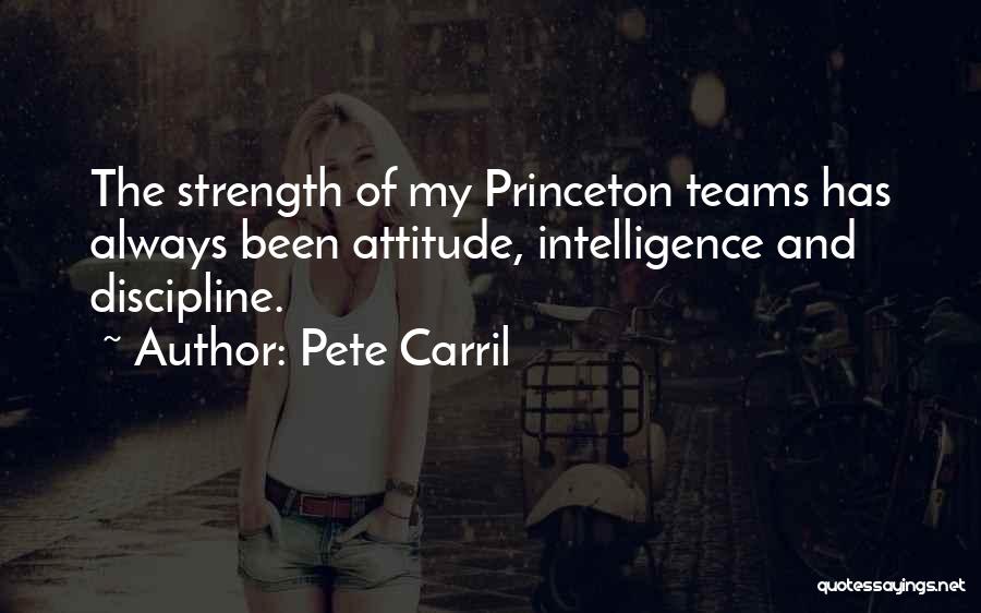 Intelligence And Attitude Quotes By Pete Carril