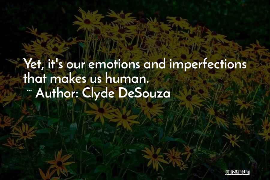 Intelligence And Emotions Quotes By Clyde DeSouza