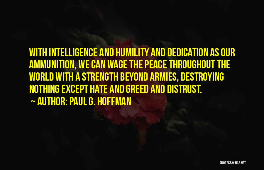 Intelligence And Humility Quotes By Paul G. Hoffman