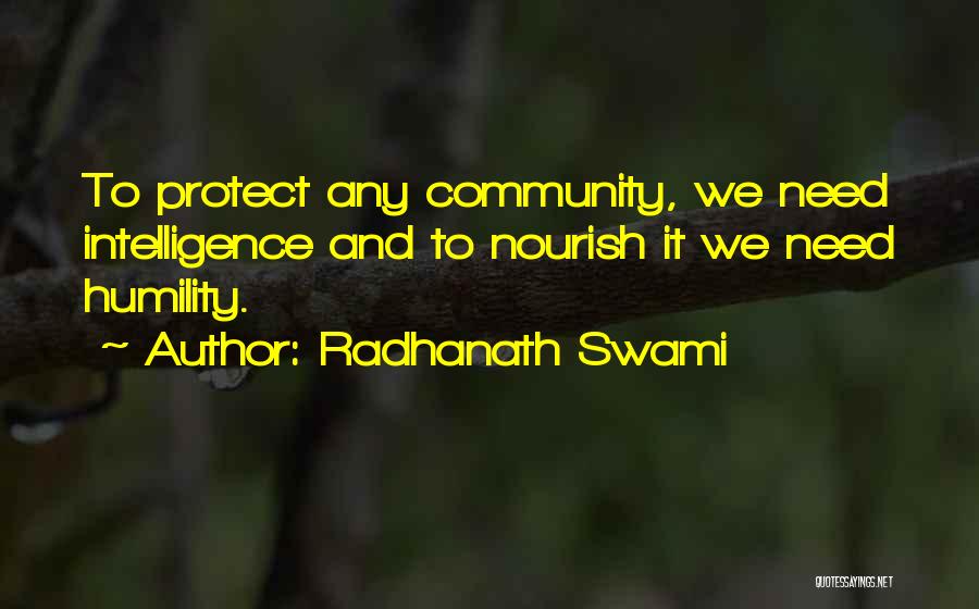 Intelligence And Humility Quotes By Radhanath Swami