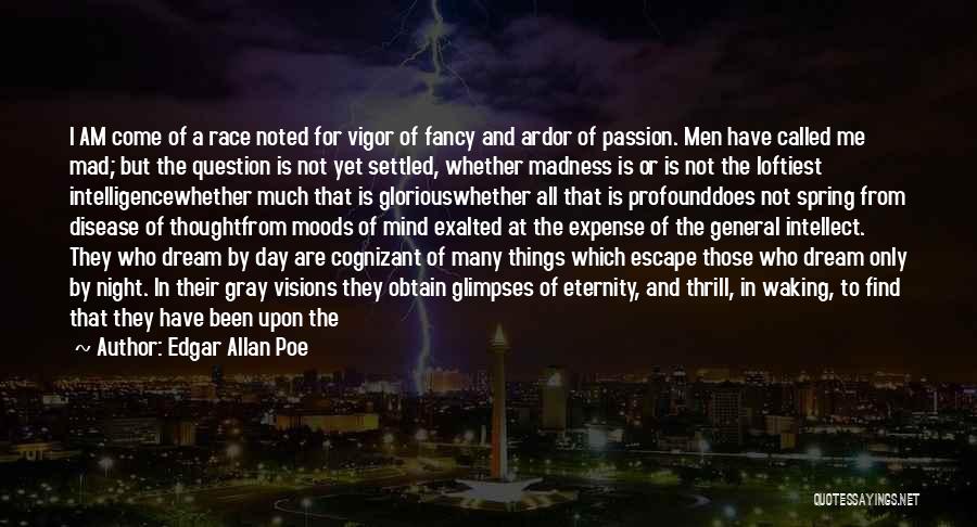 Intelligence And Knowledge Quotes By Edgar Allan Poe Intelligence And Knowledge Quotes By Edgar Allan Poe