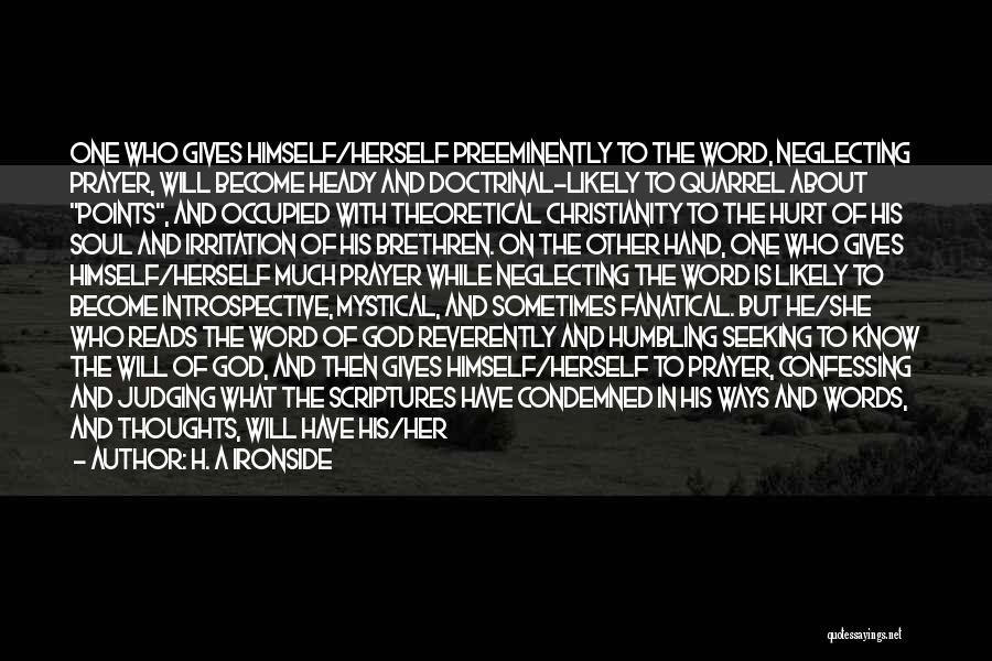 Intelligence And Knowledge Quotes By H. A Ironside Intelligence And Knowledge Quotes By H. A Ironside