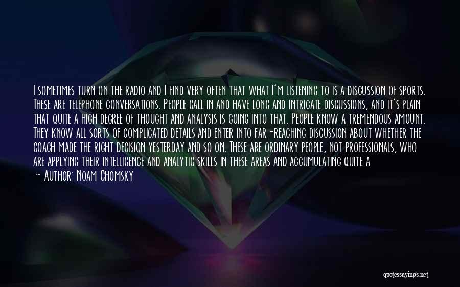 Intelligence And Knowledge Quotes By Noam Chomsky Intelligence And Knowledge Quotes By Noam Chomsky