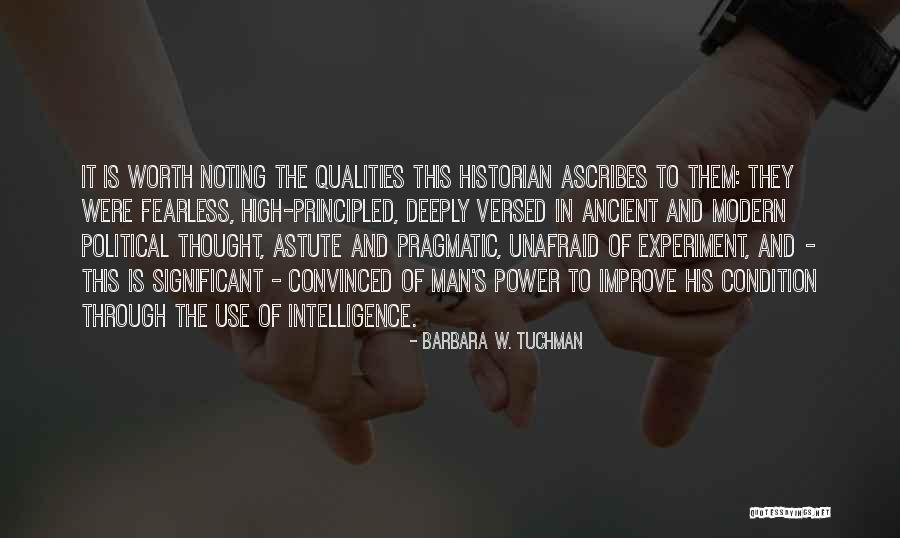 Intelligence And Power Quotes By Barbara W. Tuchman Intelligence And Power Quotes By Barbara W. Tuchman