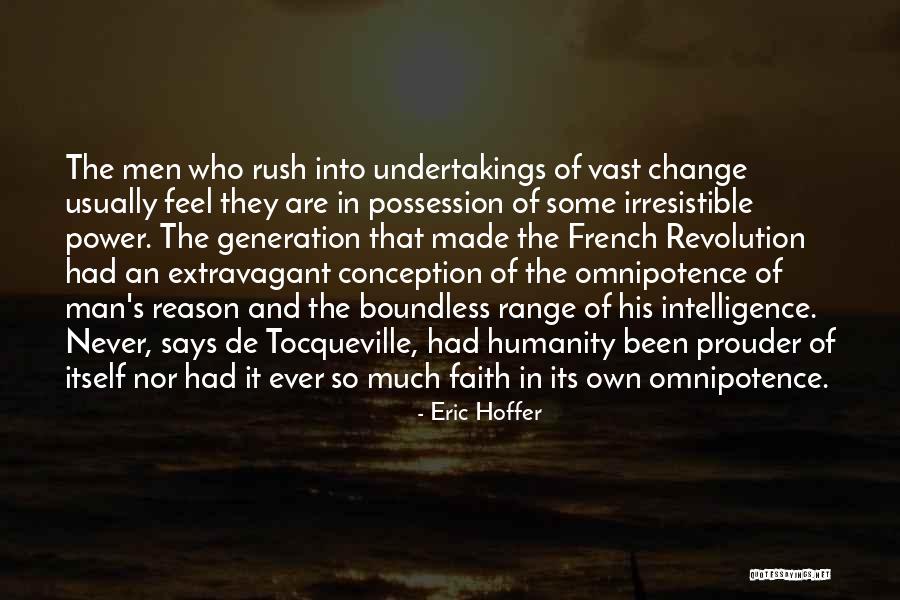 Intelligence And Power Quotes By Eric Hoffer Intelligence And Power Quotes By Eric Hoffer