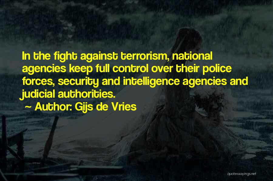 Intelligence And Security Quotes By Gijs De Vries