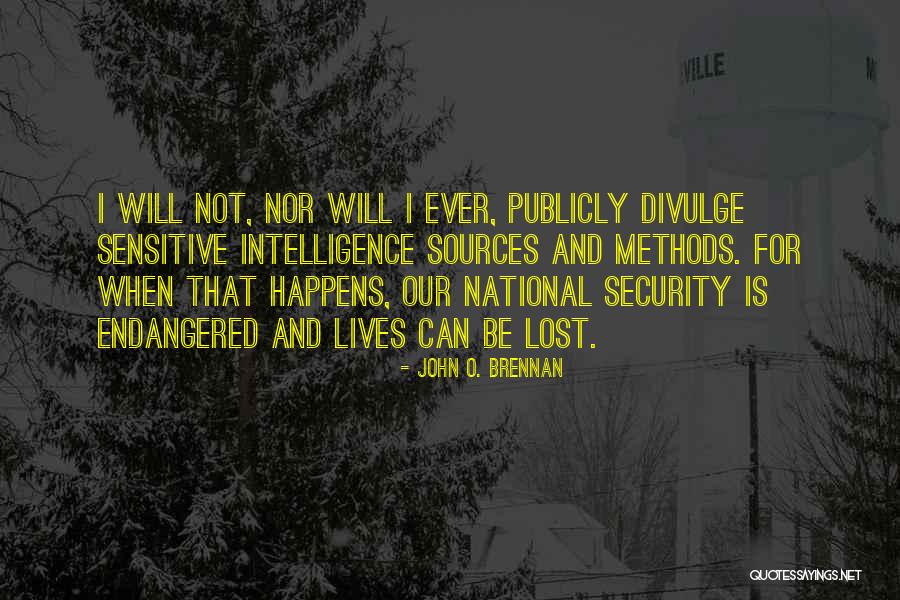 Intelligence And Security Quotes By John O. Brennan