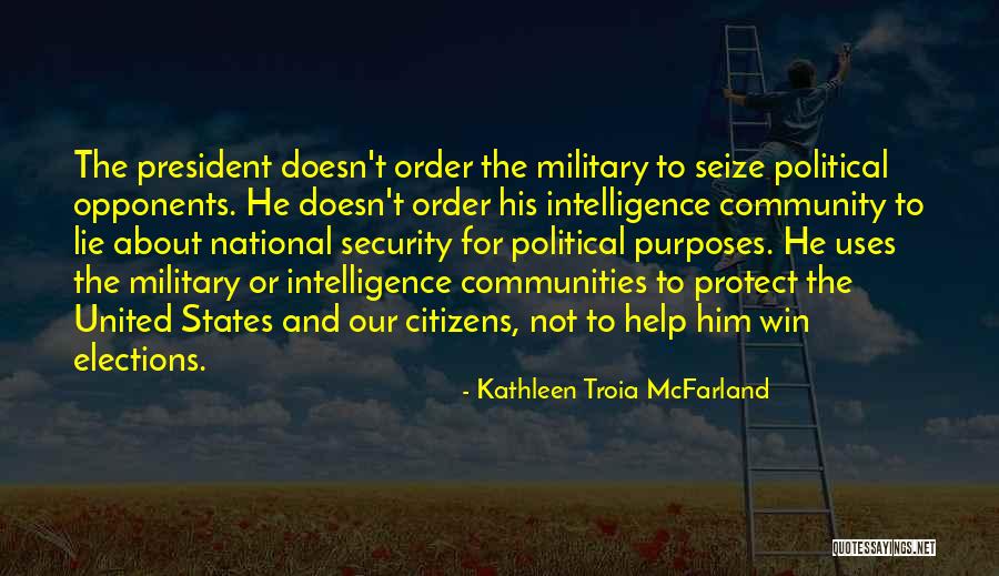 Intelligence And Security Quotes By Kathleen Troia McFarland