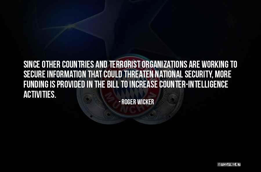 Intelligence And Security Quotes By Roger Wicker