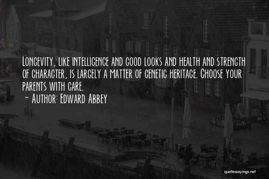 Intelligence And Strength Quotes By Edward Abbey