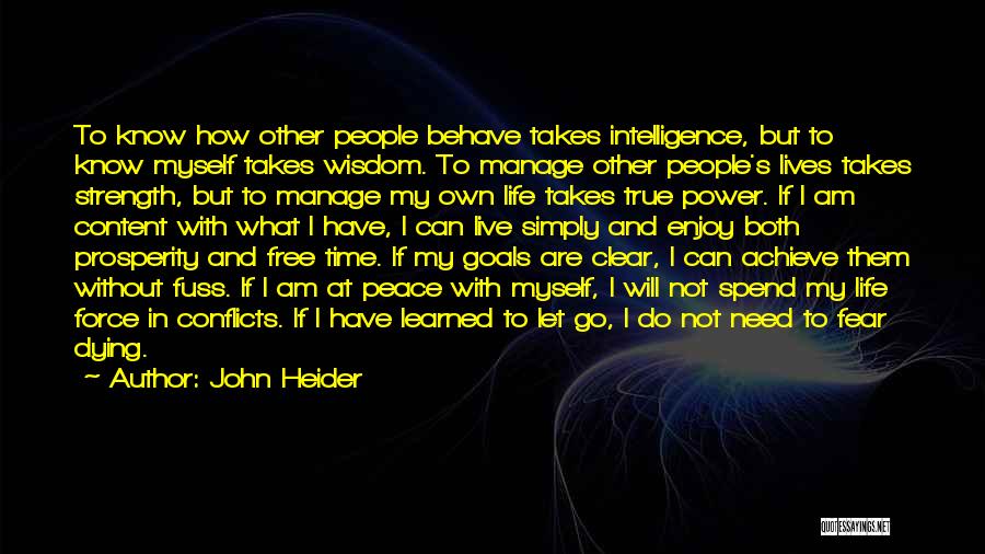 Intelligence And Strength Quotes By John Heider