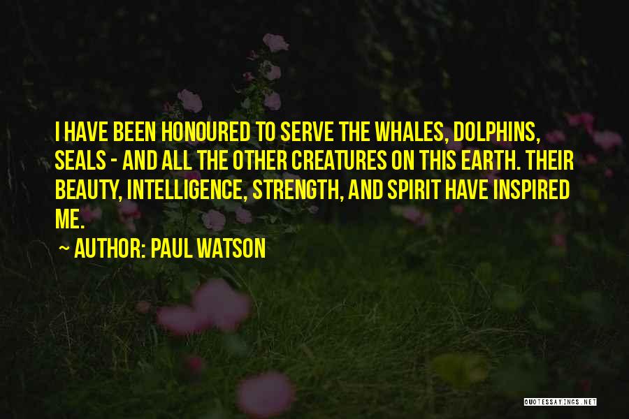 Intelligence And Strength Quotes By Paul Watson