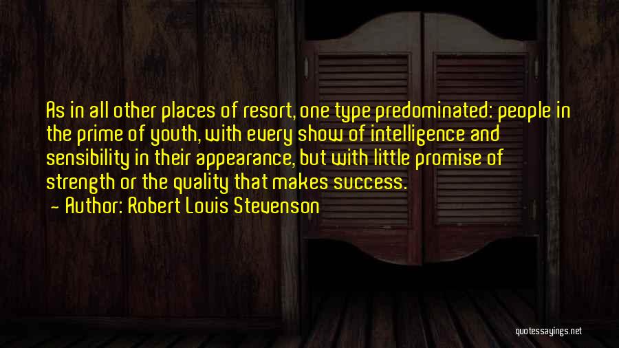 Intelligence And Strength Quotes By Robert Louis Stevenson