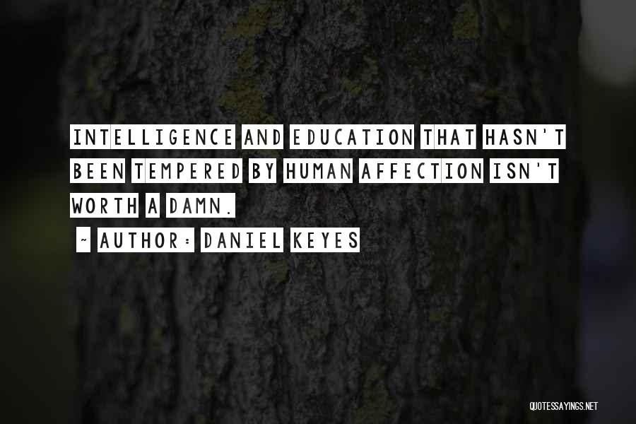 Intelligence From Flowers For Algernon Quotes By Daniel Keyes