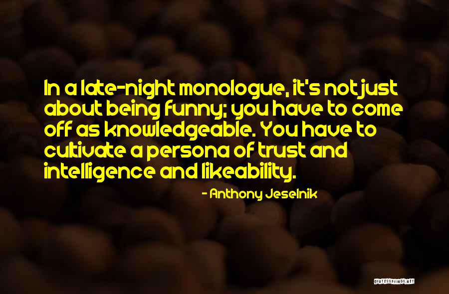 Intelligence Funny Quotes By Anthony Jeselnik Intelligence Funny Quotes By Anthony Jeselnik