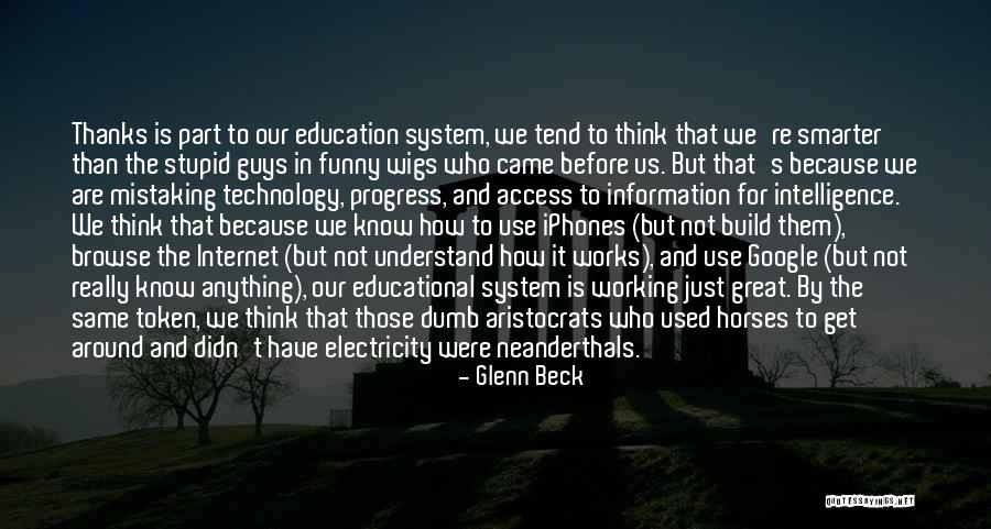 Intelligence Funny Quotes By Glenn Beck Intelligence Funny Quotes By Glenn Beck