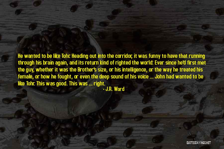 Intelligence Funny Quotes By J.R. Ward Intelligence Funny Quotes By J.R. Ward