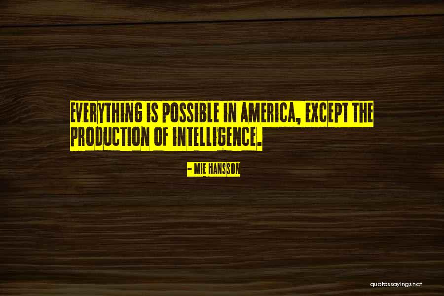 Intelligence Funny Quotes By Mie Hansson Intelligence Funny Quotes By Mie Hansson
