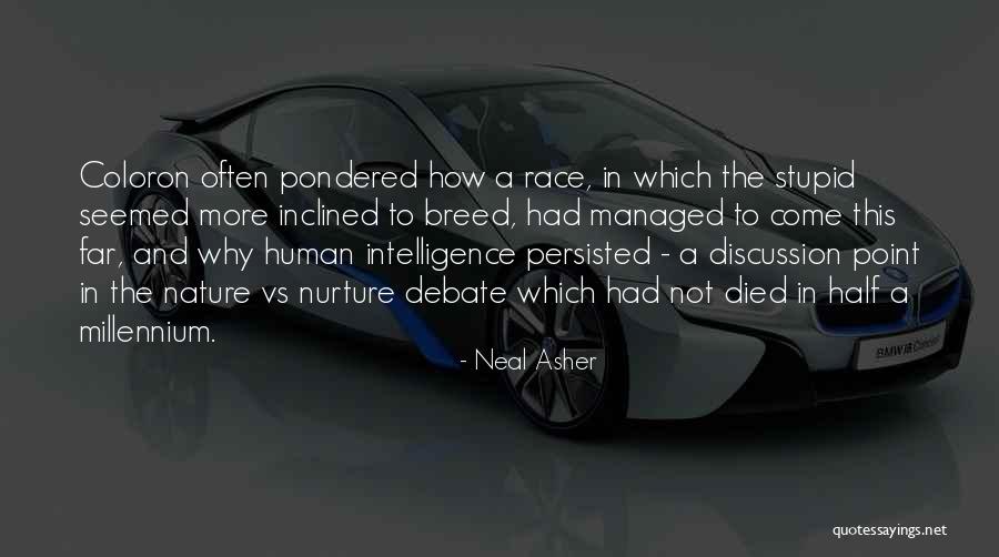 Intelligence Funny Quotes By Neal Asher Intelligence Funny Quotes By Neal Asher