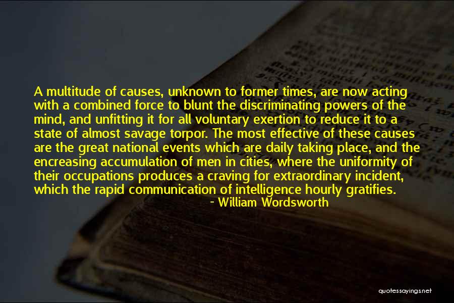 Intelligence Is A State Of Mind Quotes By William Wordsworth Intelligence Is A State Of Mind Quotes By William Wordsworth