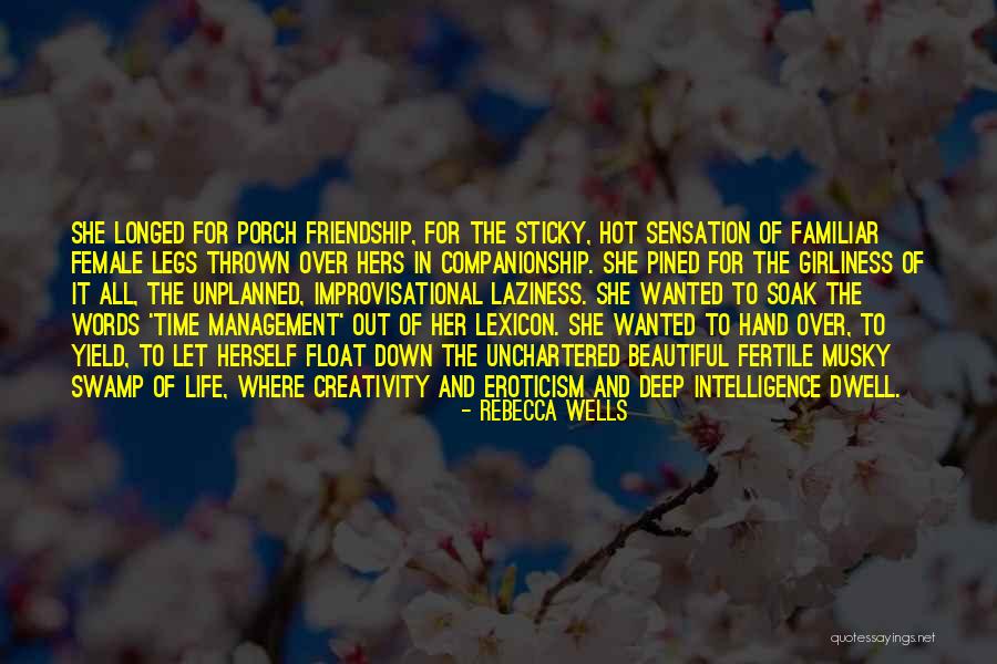 Intelligence Is Hot Quotes By Rebecca Wells Intelligence Is Hot Quotes By Rebecca Wells