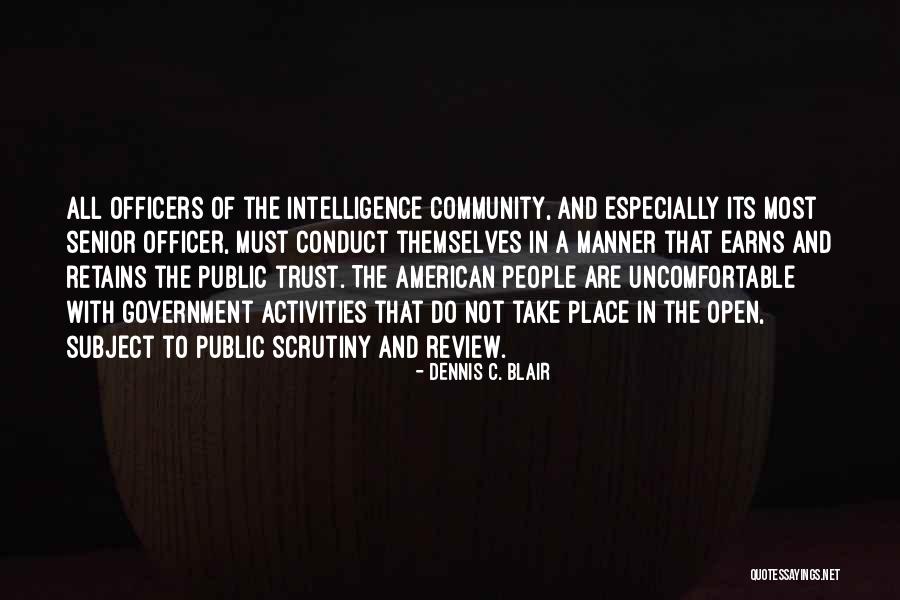 Intelligence Officers Quotes By Dennis C. Blair
