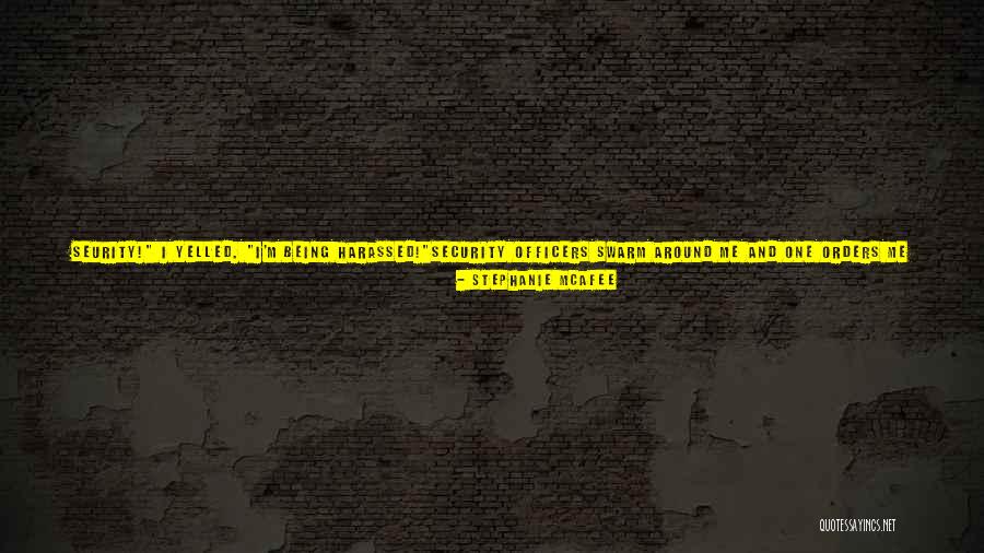 Intelligence Officers Quotes By Stephanie McAfee