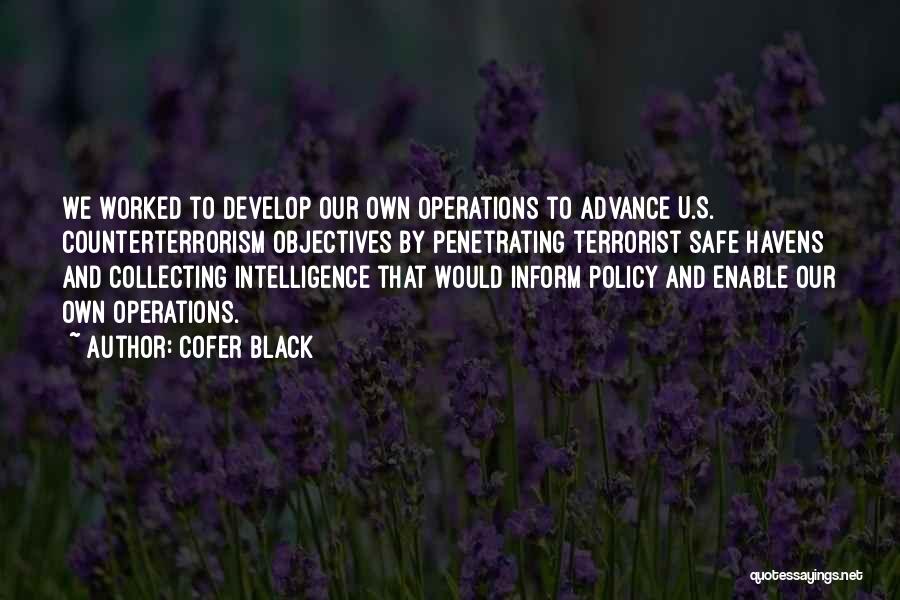 Intelligence Operations Quotes By Cofer Black