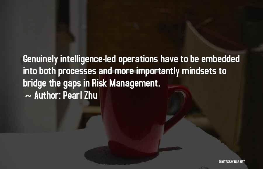 Intelligence Operations Quotes By Pearl Zhu