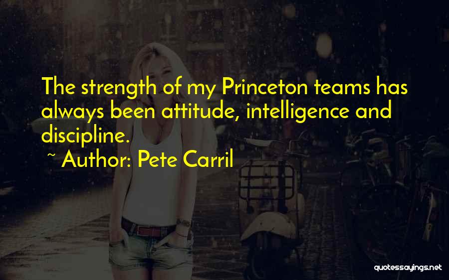 Intelligence Over Strength Quotes By Pete Carril