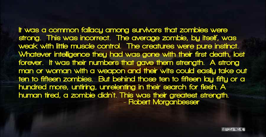 Intelligence Over Strength Quotes By Robert Morganbesser