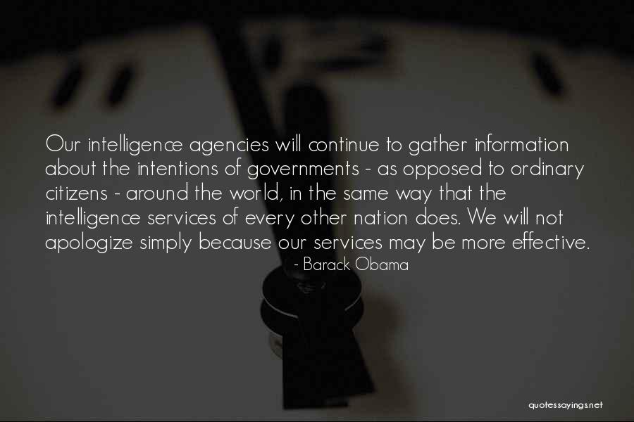 Intelligence Services Quotes By Barack Obama