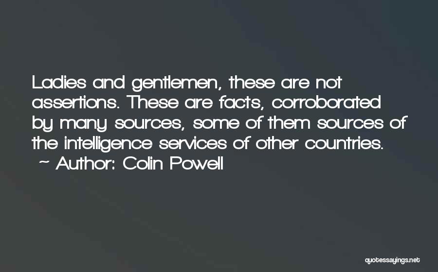 Intelligence Services Quotes By Colin Powell