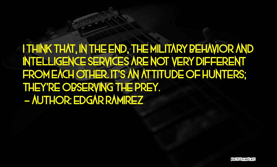 Intelligence Services Quotes By Edgar Ramirez