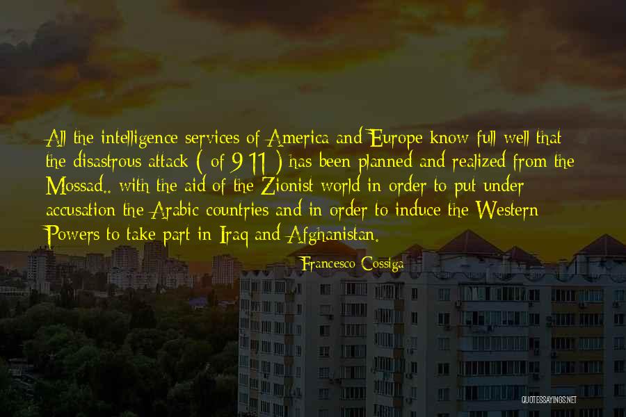 Intelligence Services Quotes By Francesco Cossiga Intelligence Services Quotes By Francesco Cossiga