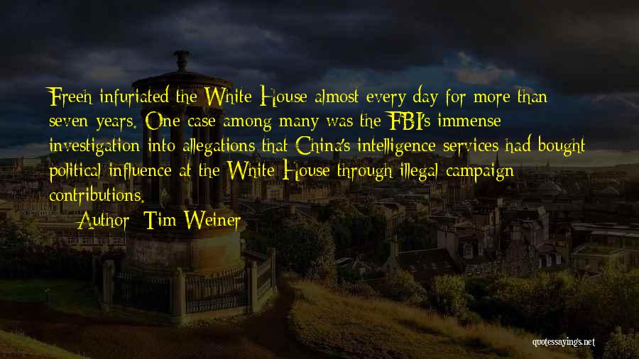 Intelligence Services Quotes By Tim Weiner