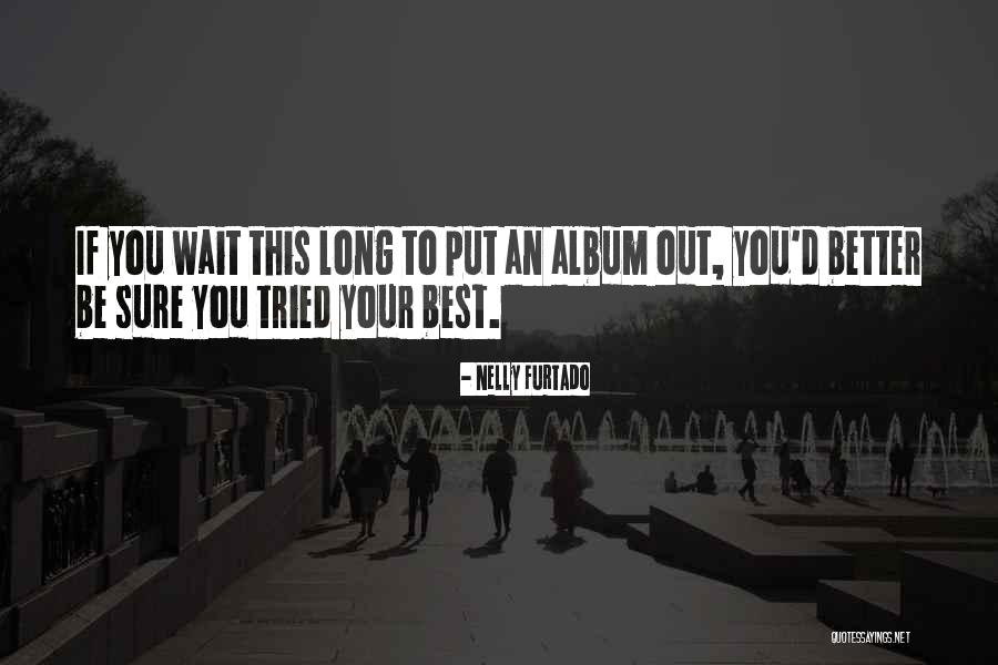 Intelligencer New York Quotes By Nelly Furtado Intelligencer New York Quotes By Nelly Furtado