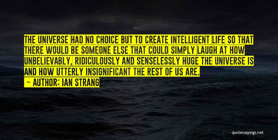 Intelligent And Funny Quotes By Ian Strang