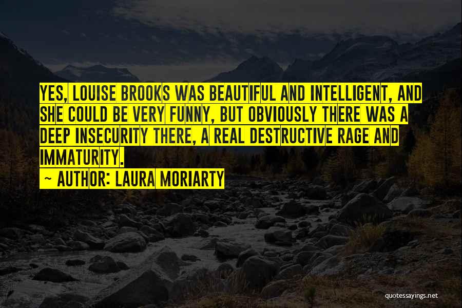 Intelligent And Funny Quotes By Laura Moriarty