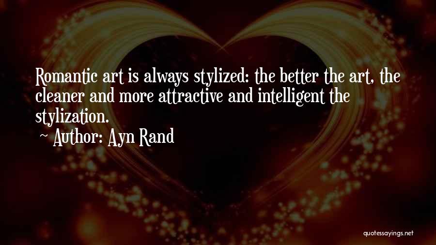 Intelligent And Romantic Quotes By Ayn Rand